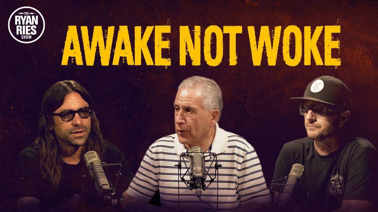Awake Not Woke // The Ryan Ries Show with Sean Mckeehan & Raul Ries