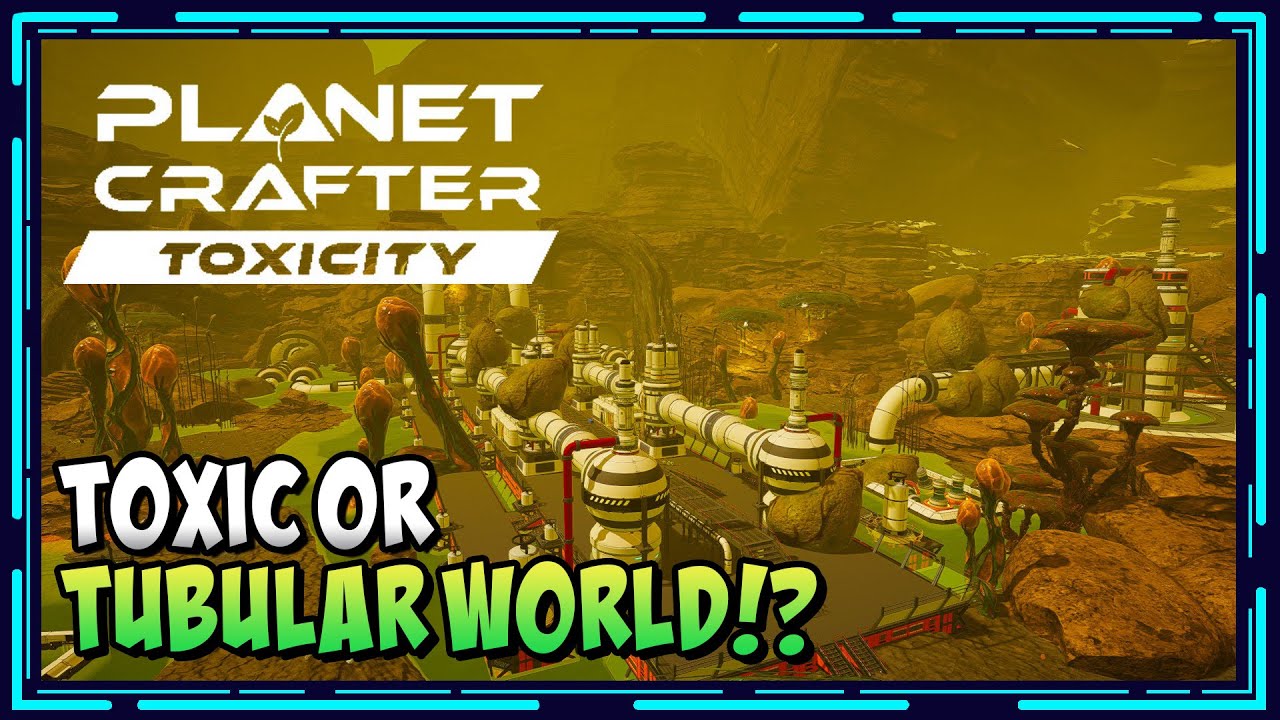 Слишком много труб, слишком мало алюминия в DLC: Toxicity! | Геймплей Planet Crafter