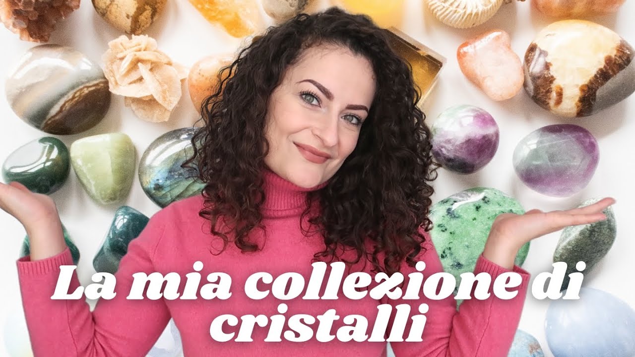 La mia COLLEZIONE di CRISTALLI aggiornata! (PARTE 1)