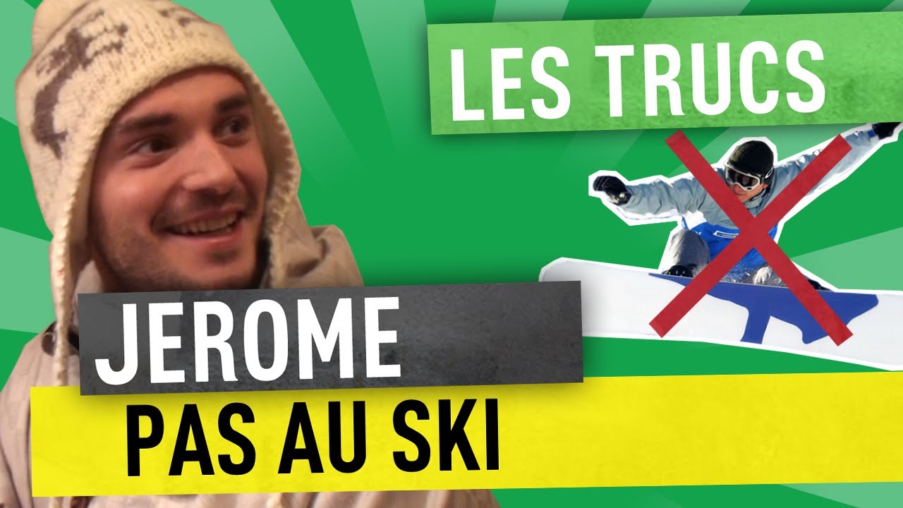 JEROME PAS AU SKI