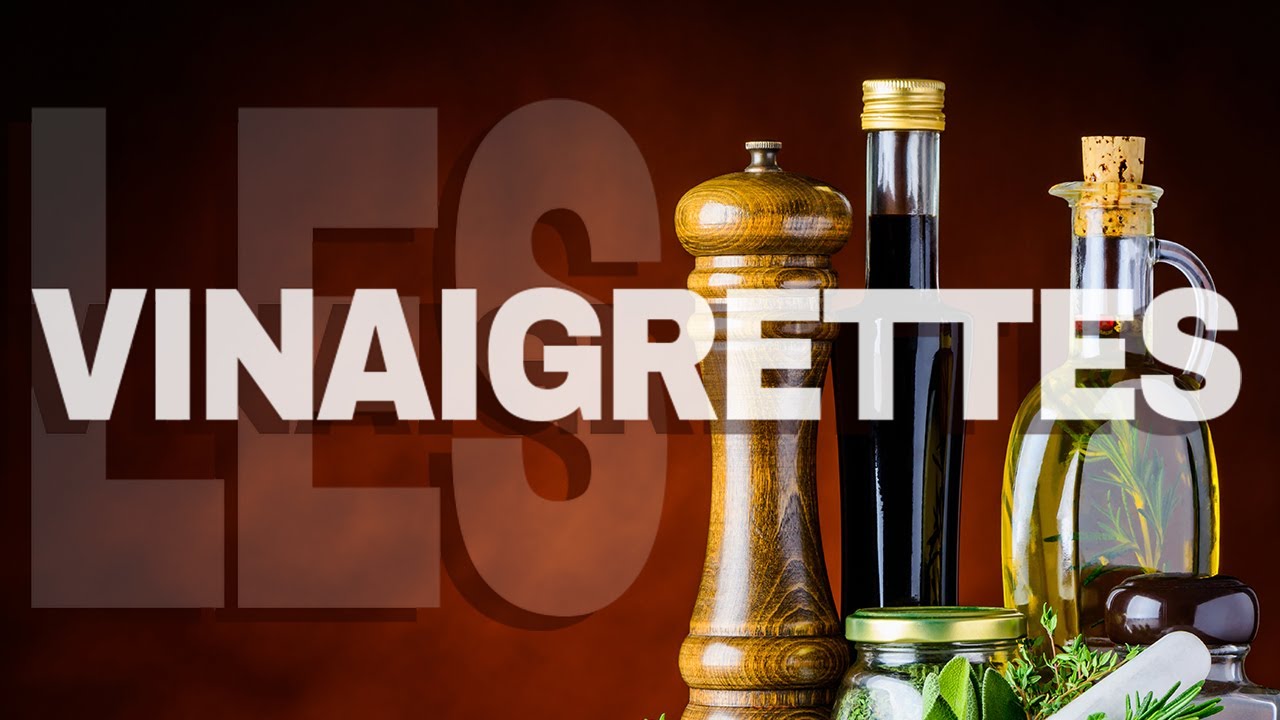 Les VINAIGRETTES Faire et Apprendre leurs Différences.