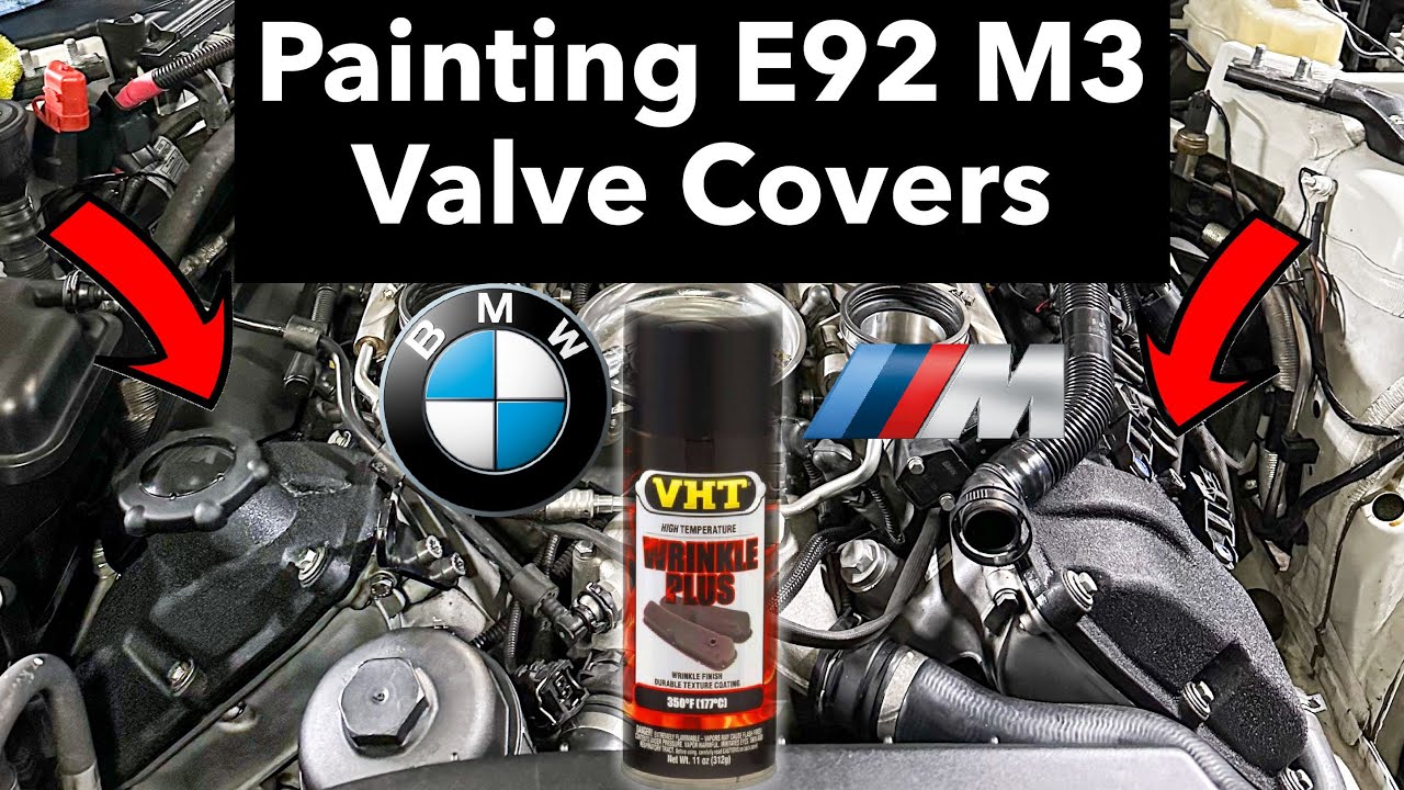 Cheapest Way To Paint Your Valve Cover: E92 M3 Valve Cover Gasket Replacement DIY E90 Fix Oil Leaks