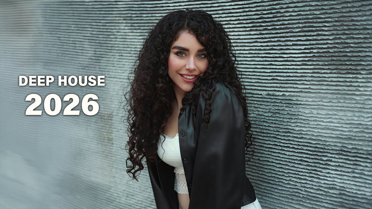 Best Deep House Mix 2026 - Deep House 2026 | Chill Mix & Deep Feelings