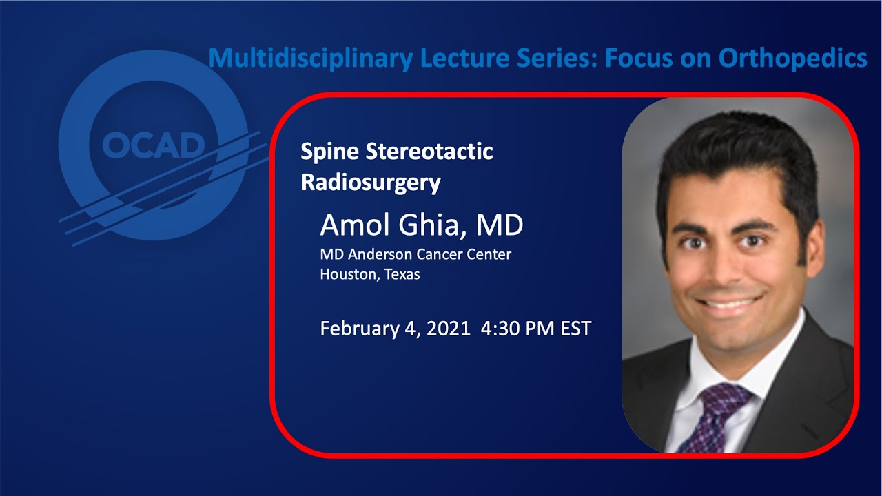 Spinal Metastases in the Era of Stereotactic Radiosurgery - OCAD Multidisciplinary Lecture Series