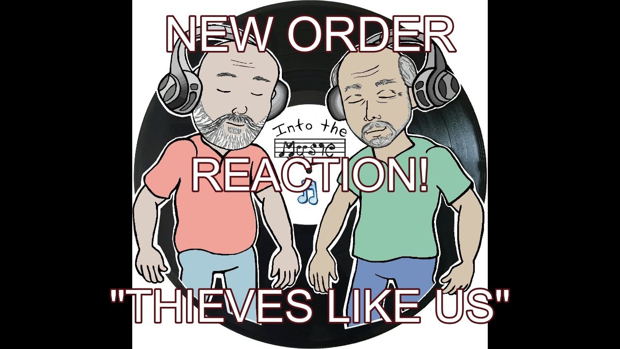 NEW ORDER - Thieves Like Us | REACTION