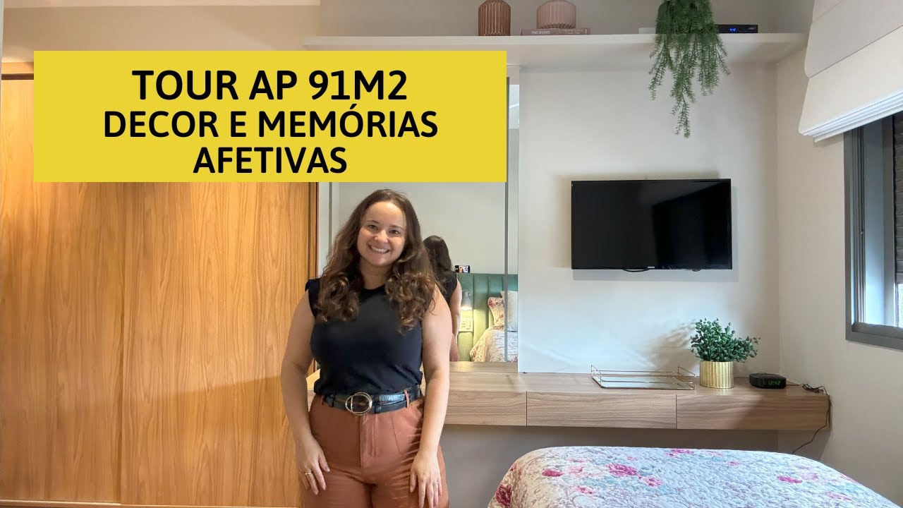 Tour AP Decorado de 91m2 - Decor e Memórias Afetivas