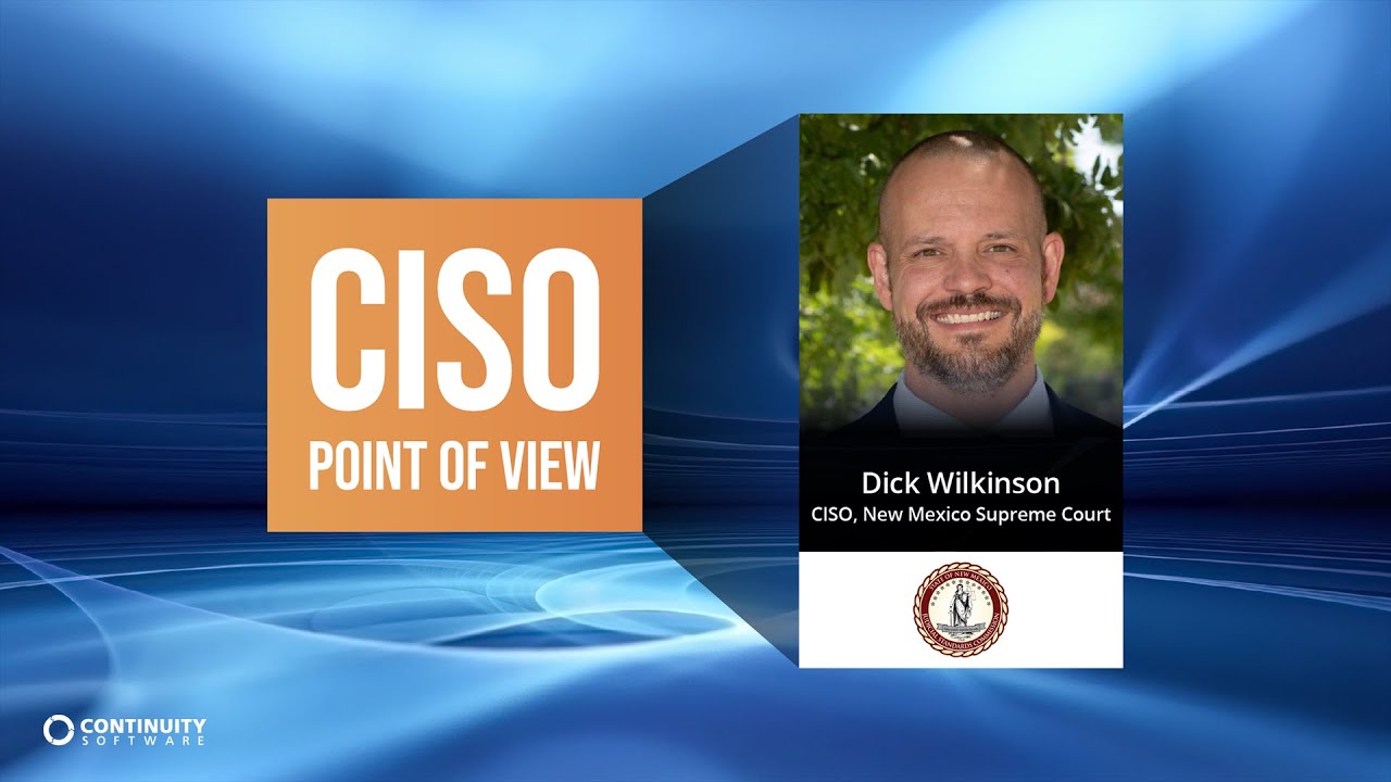 Dick Wilkinson, Former CISO at New Mexico Supreme Court
