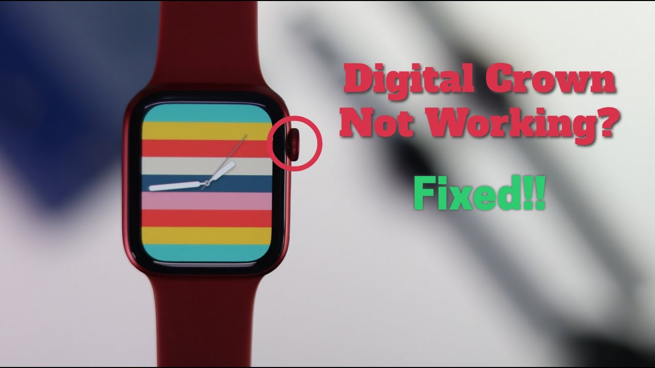 Fixed: Apple Watch Digital Crown Not Working! [Not Scrolling]