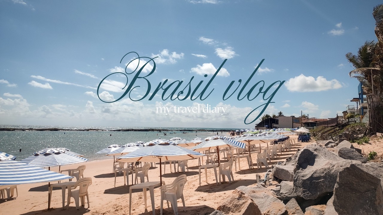 Postcards from Brasil (pt.2) | casa de praia, resort, diário de férias com a família
