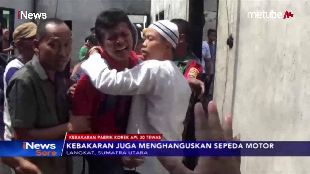 Keluarga Histeris! Ketahui Saudara Jadi Korban Tewas Kebakaran Pabrik Korek Api - iNews Sore 21/06
