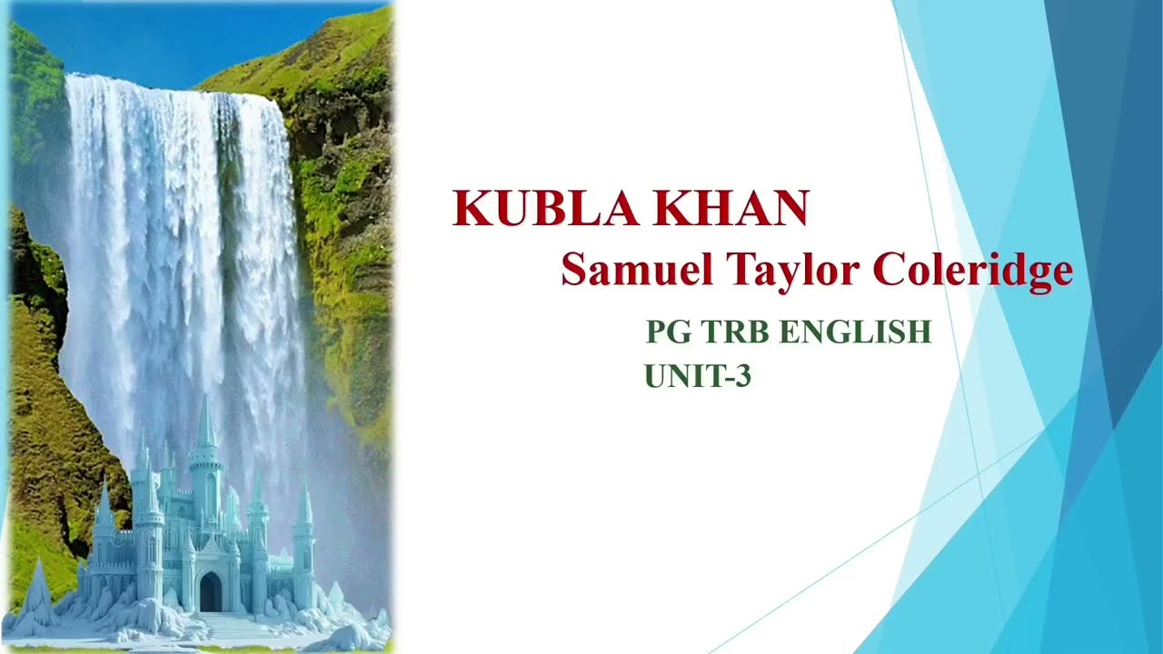 Kubla khan by S.T Coleridge/ PGTRB 