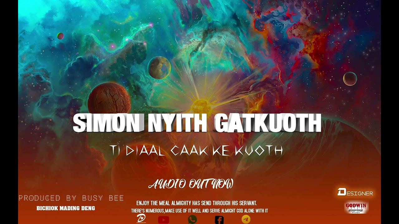 Ti diaal cake Kuoth_ Simon Nyith Gatkuoth_Audio stereo out.