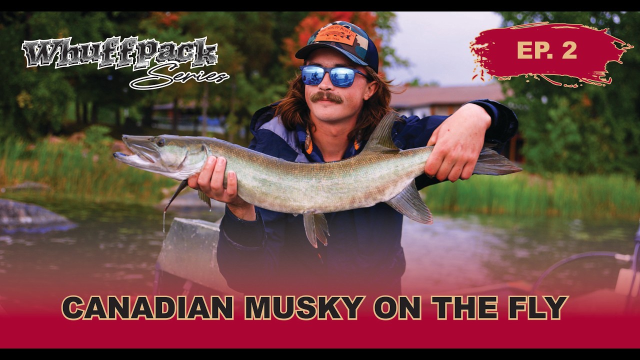 Canadian Musky on the Fly | EP 2 | Whuffpack Series
