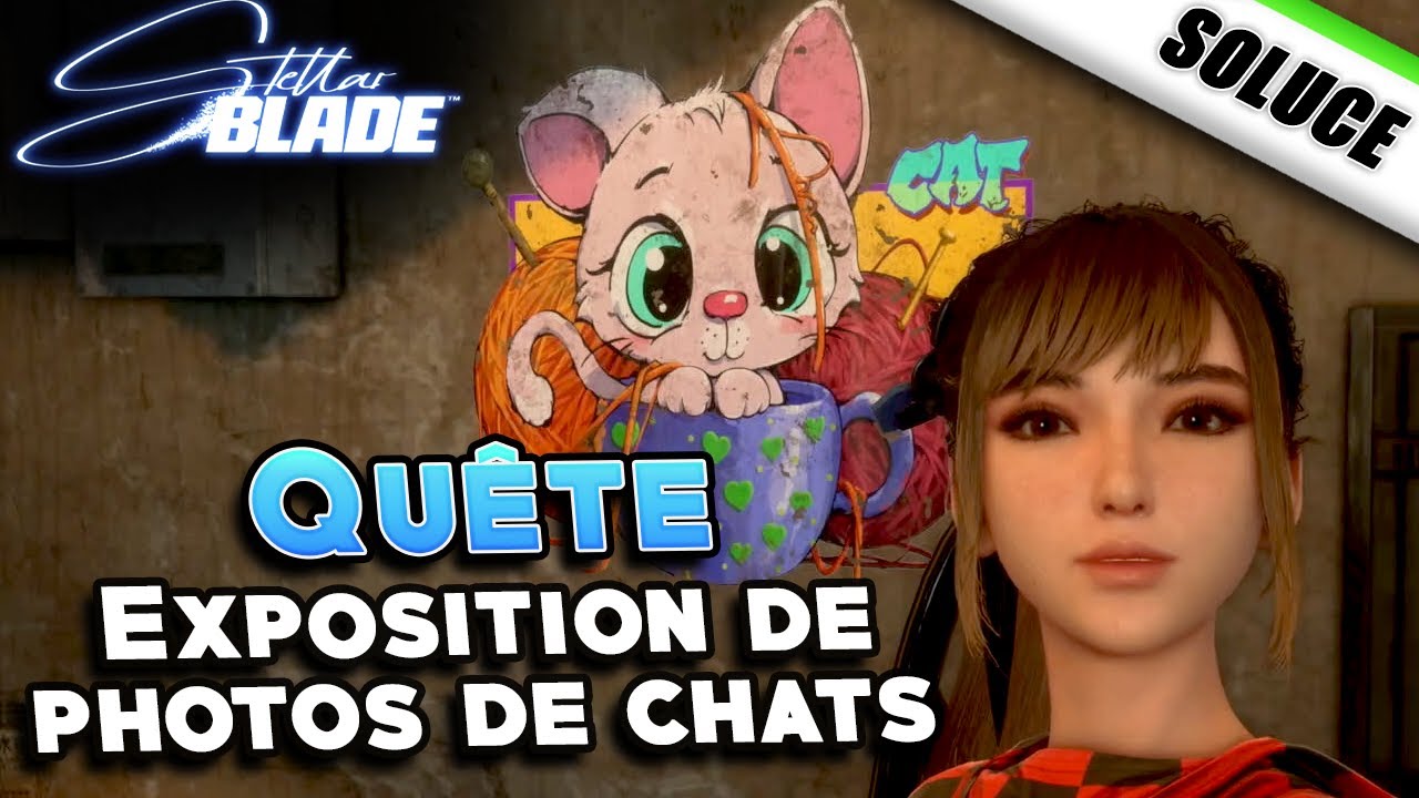 Exposition de photos de chats [Qu&ecirc;te | Solution] - Stellar Blade