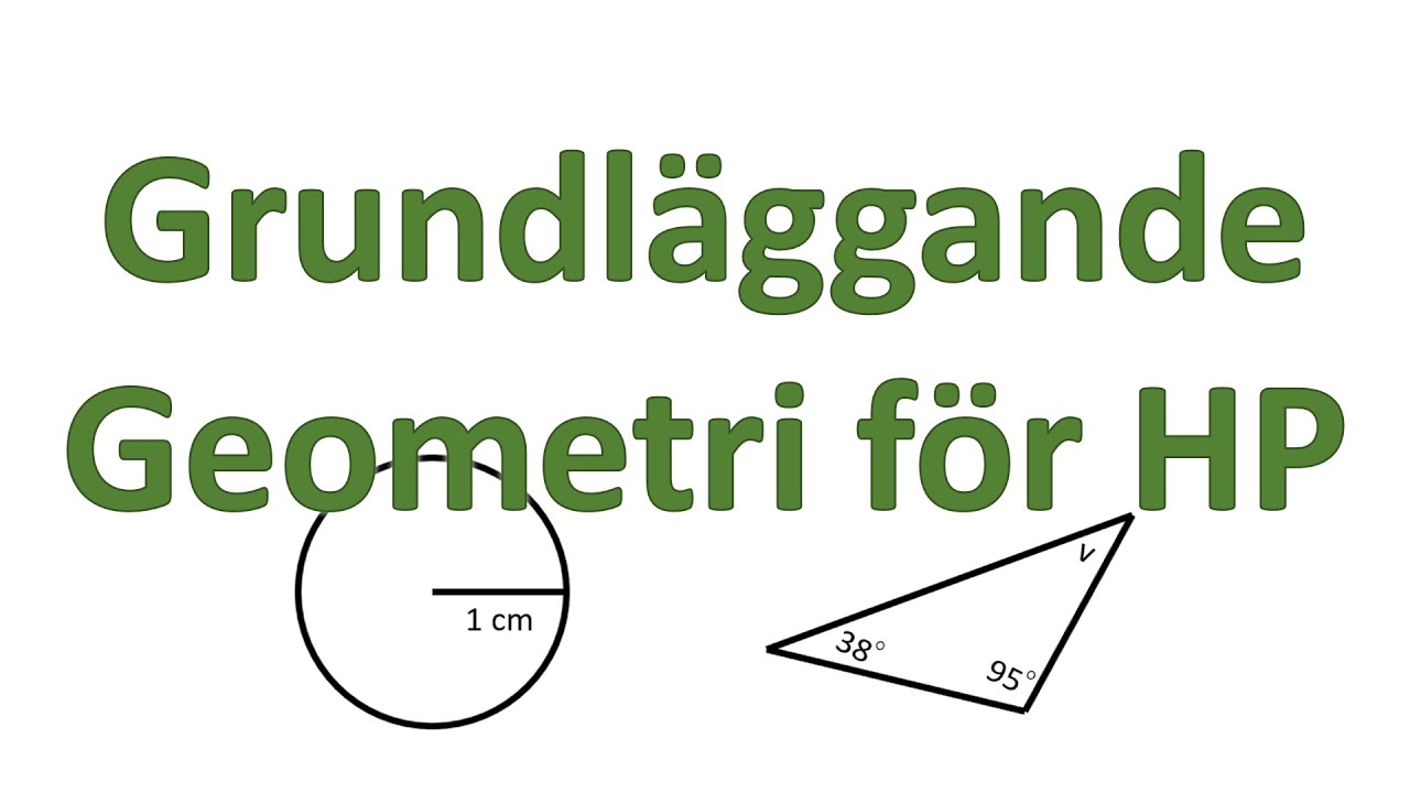 Viktigaste geometriska reglerna att kunna för Högskoleprovet