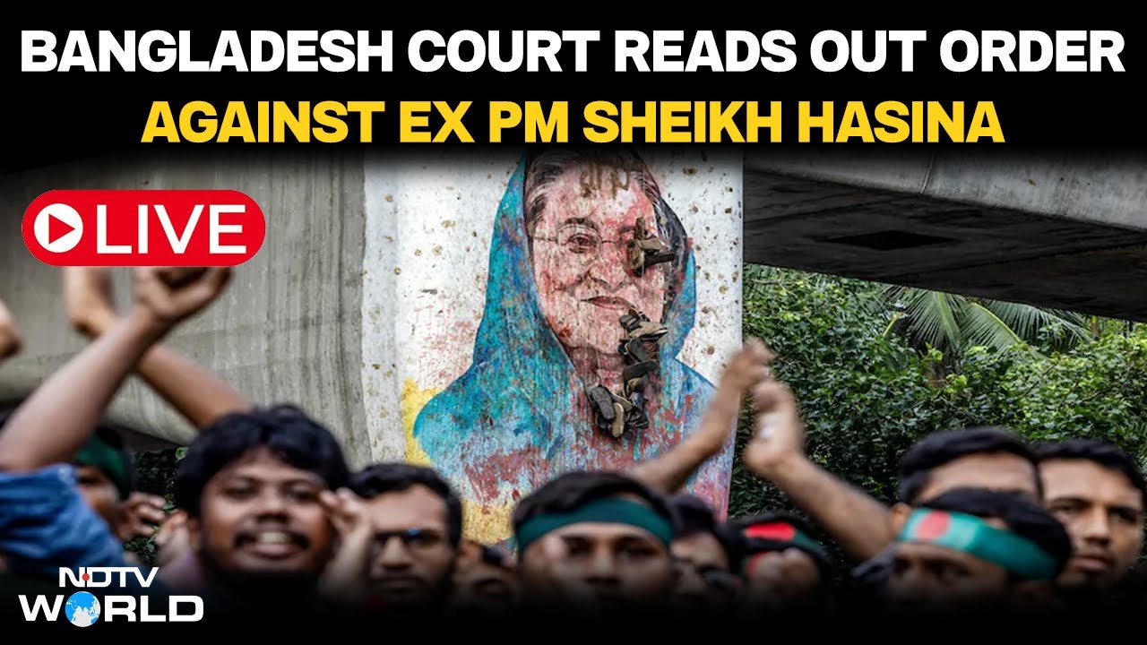 Sheikh Hasina Verdict LIVE: Bangladesh Court Reads Out Order Against Ex PM July Killings Case