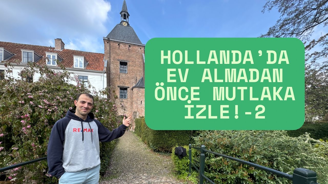HOLLANDA’DA EV ALMADAN ÖNCE MUTLAKA İZLE!-2