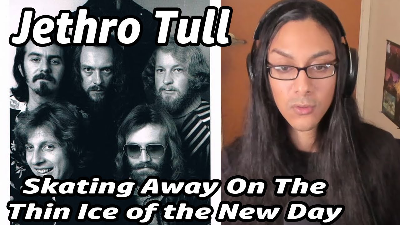 Jethro Tull Skating Away On the Thin Ice of the New Day Reaction Musician First Listen
