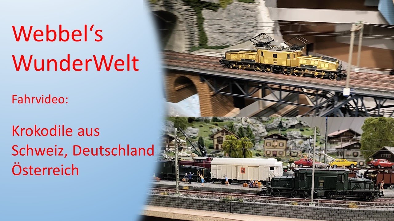 Fahrvideo 12 H0 Krokodile von Märklin auf meiner Modellbahn, Schweiz, Deutschland und Österreich