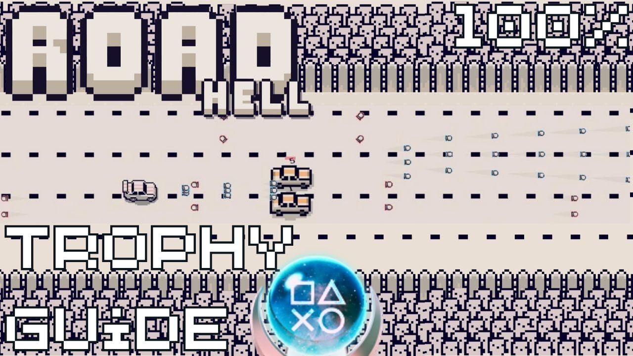 Road Hell | Easy Cheap Fast Platinum! | 100% Trophy Guide