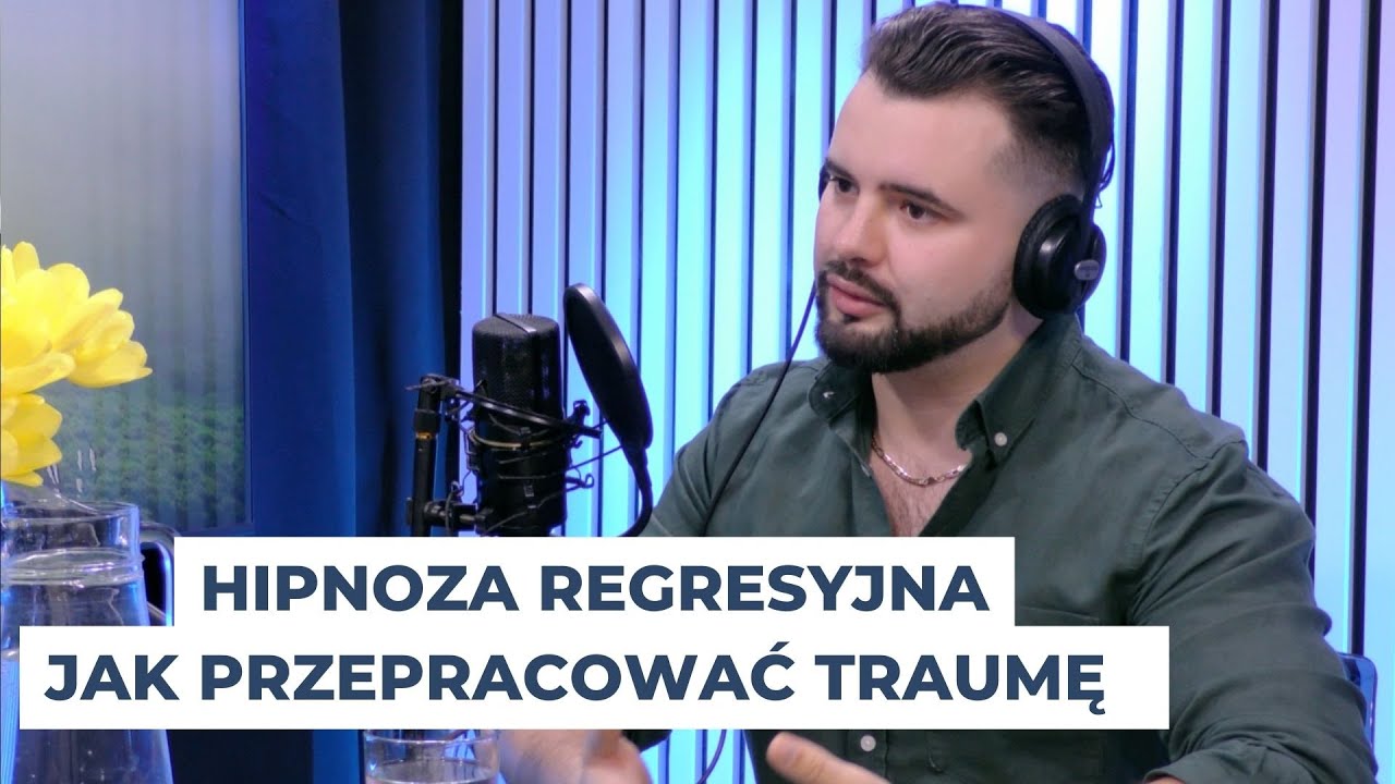 Jak działa hipnoza regresyjna? Jak pozbyć się traum?