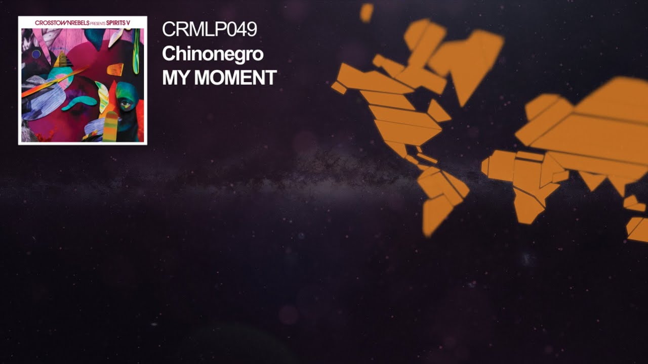 Chinonegro - My Moment
