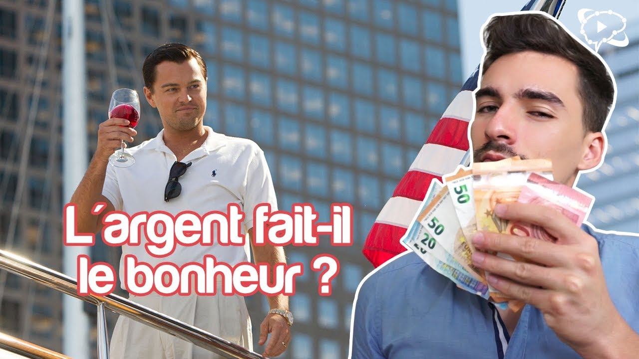 L'ARGENT FAIT-IL LE BONHEUR ? 💰 LE RAPPORT ENTRE ARGENT ET BONHEUR