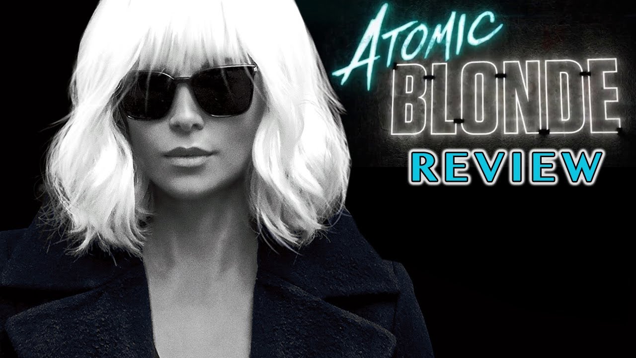 ATOMIC BLONDE (2017) Review/Discussion