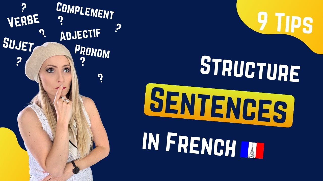Start building basic sentences in French - How to structure a French sentence?
