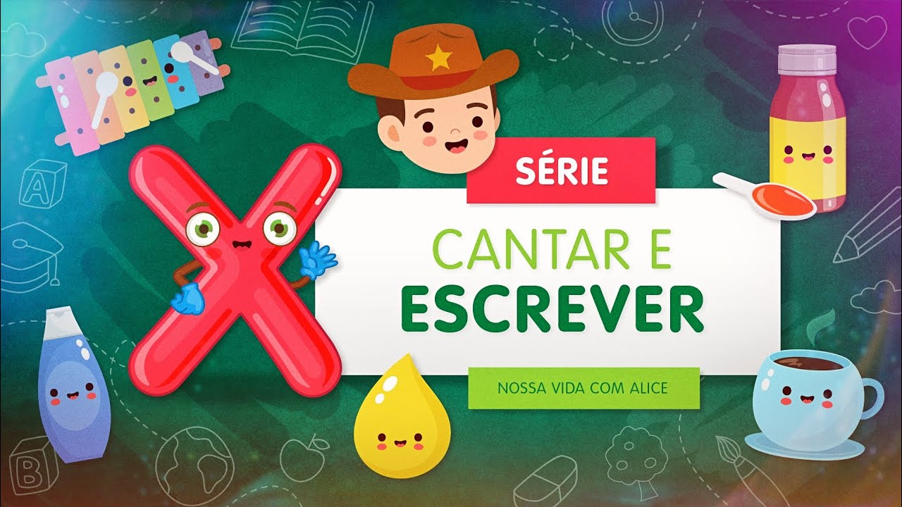 LETRA X! &raquo; Vamos cantar e escrever? 🗣✍️🎼