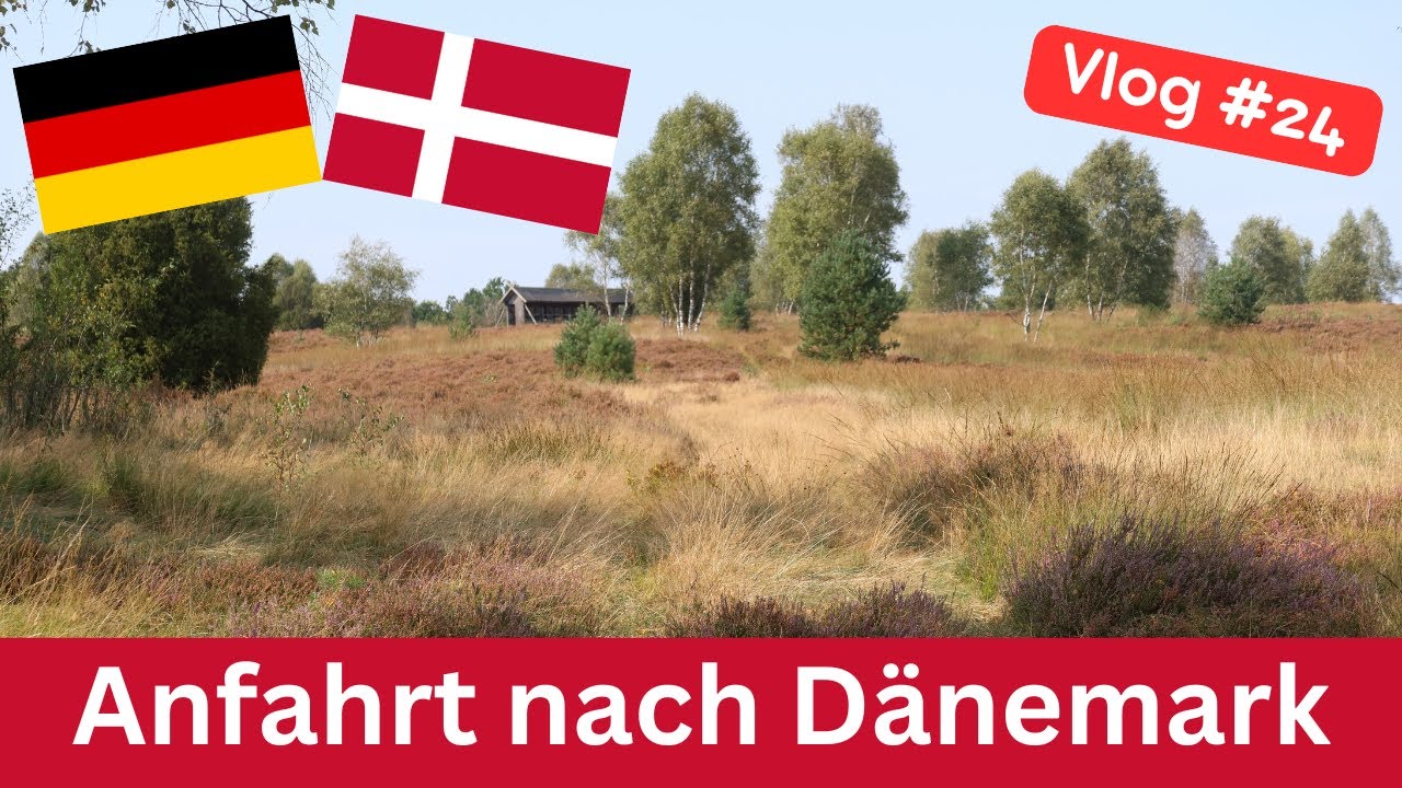 #24 Dänemark 2024 - Teil 1 - Anfahrt | Herford | Undeloh | Rendsburger Hochbrücke | Glücksburg