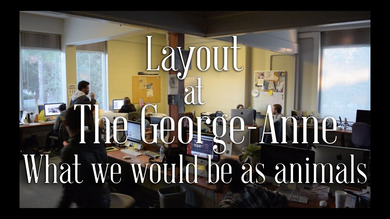 The Layout at The George-Anne- What We Would be as Animals