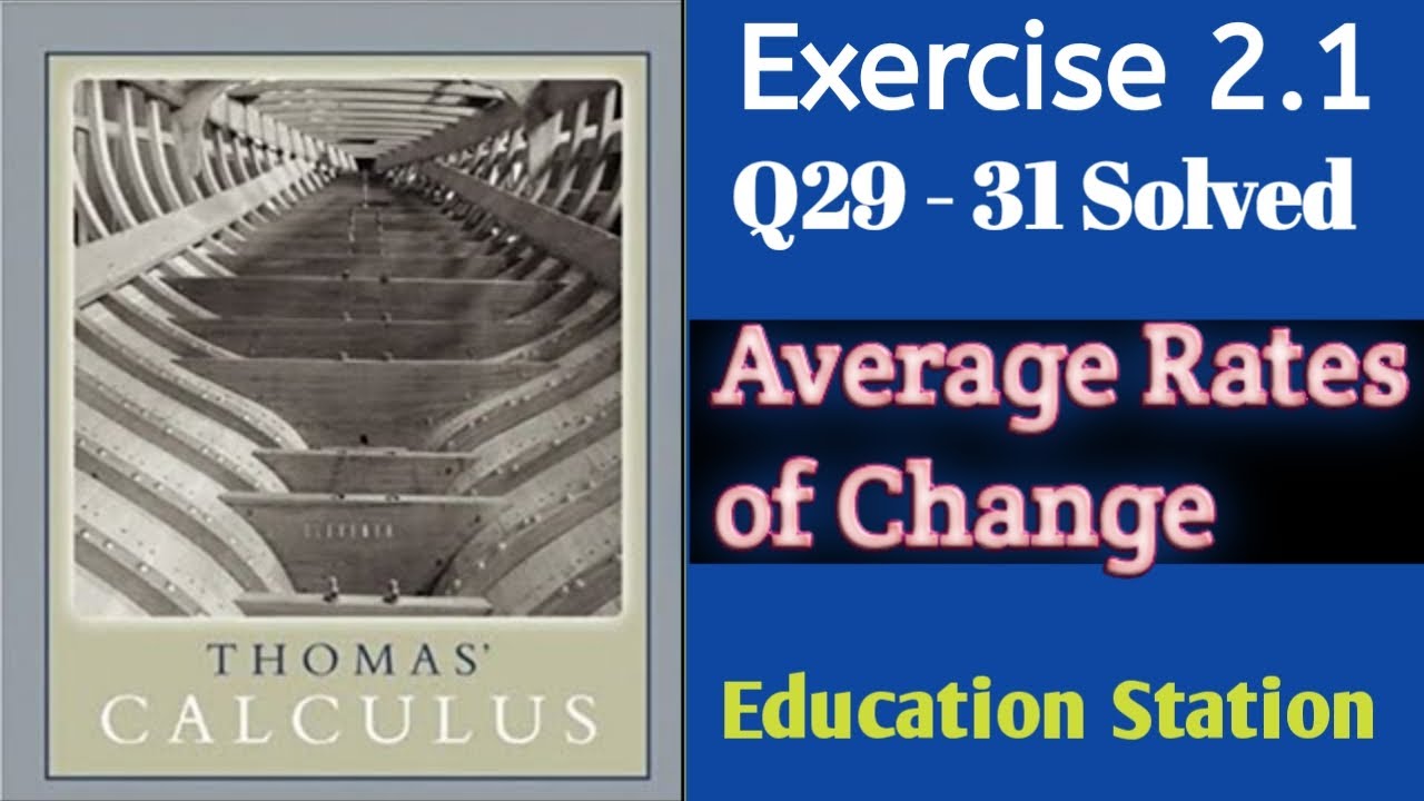 Average Rates of Change| Thomas Calculus| Exercise 2.1| Q29-31. Lecture in Hindi/Urdu.