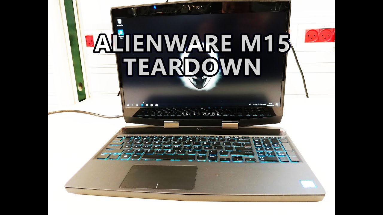 Alienware m15 Unboxing Teardown