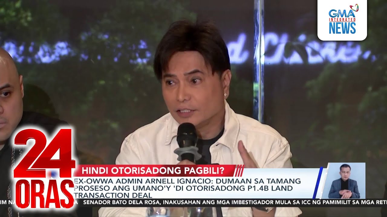 Ex-OWWA Admin Arnell Ignacio: Dumaan sa tamang proseso ang umano'y 'di otorisadong... | 24 Oras