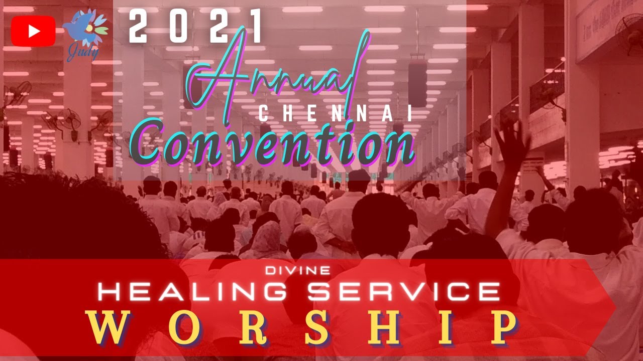 TPM | Divine Healing service | Worship | Annual Chennai Convention 2021