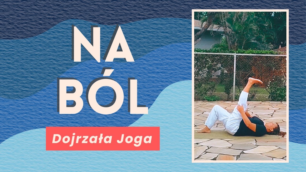 Łagodna joga rozciągająca na ból w dole pleców