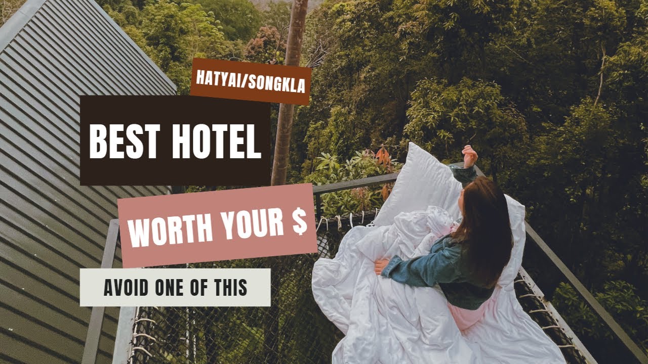 Watch This Before booking your Hatyai Hotel.