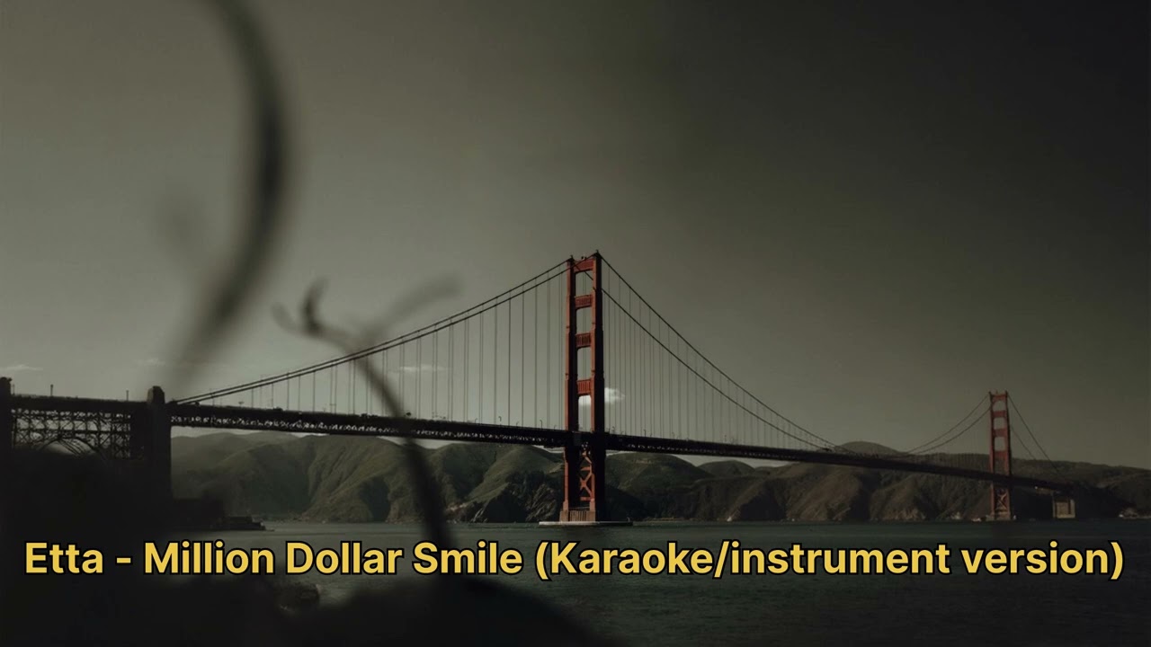 Etta - Million Dollar Smile (karaoke/instrument version)