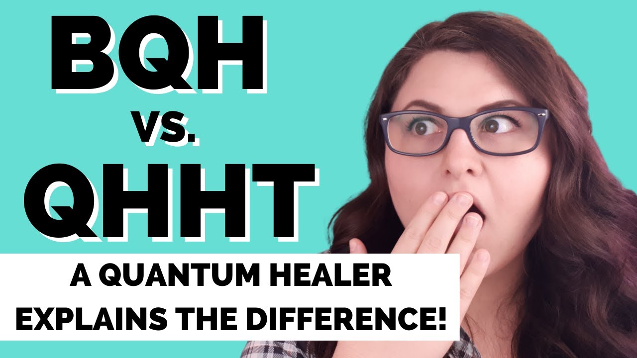 QHHT® Vs. BQH | A Quantum Healer Explains the Difference!