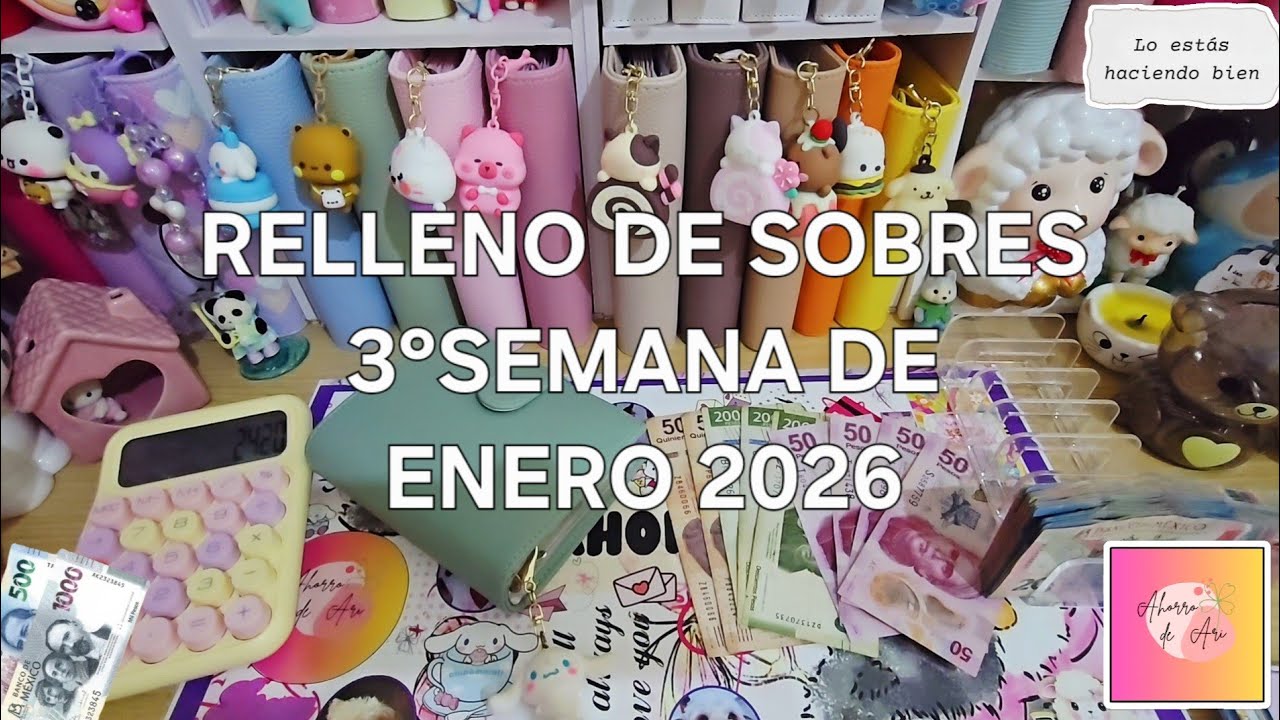 RELLENO DE SOBRES 3°SEMANA DE ENERO 2026 🍀💰🌸 #retosdeahorro #sistemadesobres 