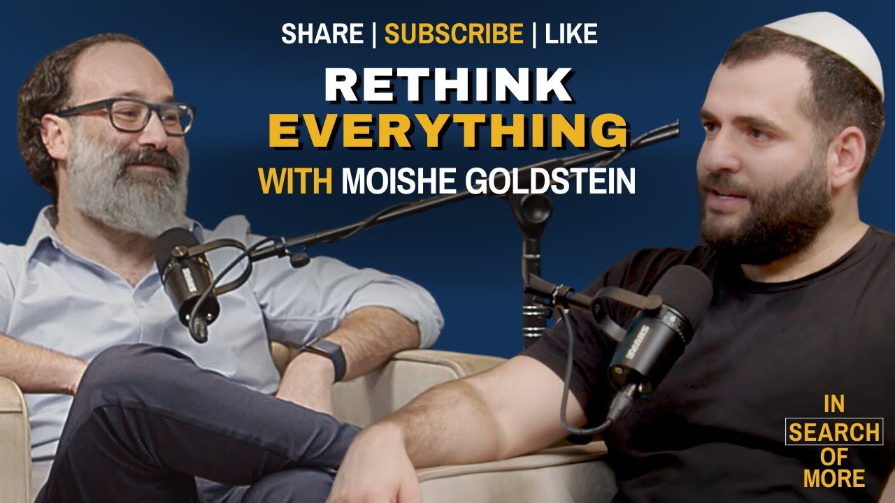 Disillusionment & Reconciliation: Rethinking Everything w/ Moishe Goldstein