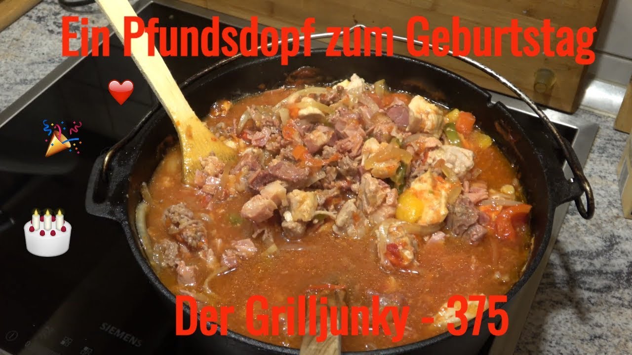 Ein Pfundsdopf zum Geburtstag - Der Grilljunky  375