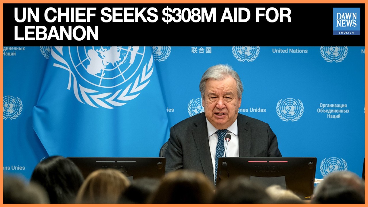 UN Chief Urges Hezbollah-Israel Ceasefire During Solidarity Visit to Lebanon | Dawn News English