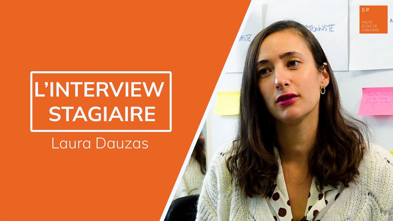 Interview Stagiaire de la Haute école de coaching - Laura Dauzas