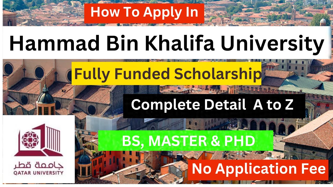 How To Apply In Hammad Bin Khalifa University In Qatar | Fully Funded Scholarship | No Apply Fee