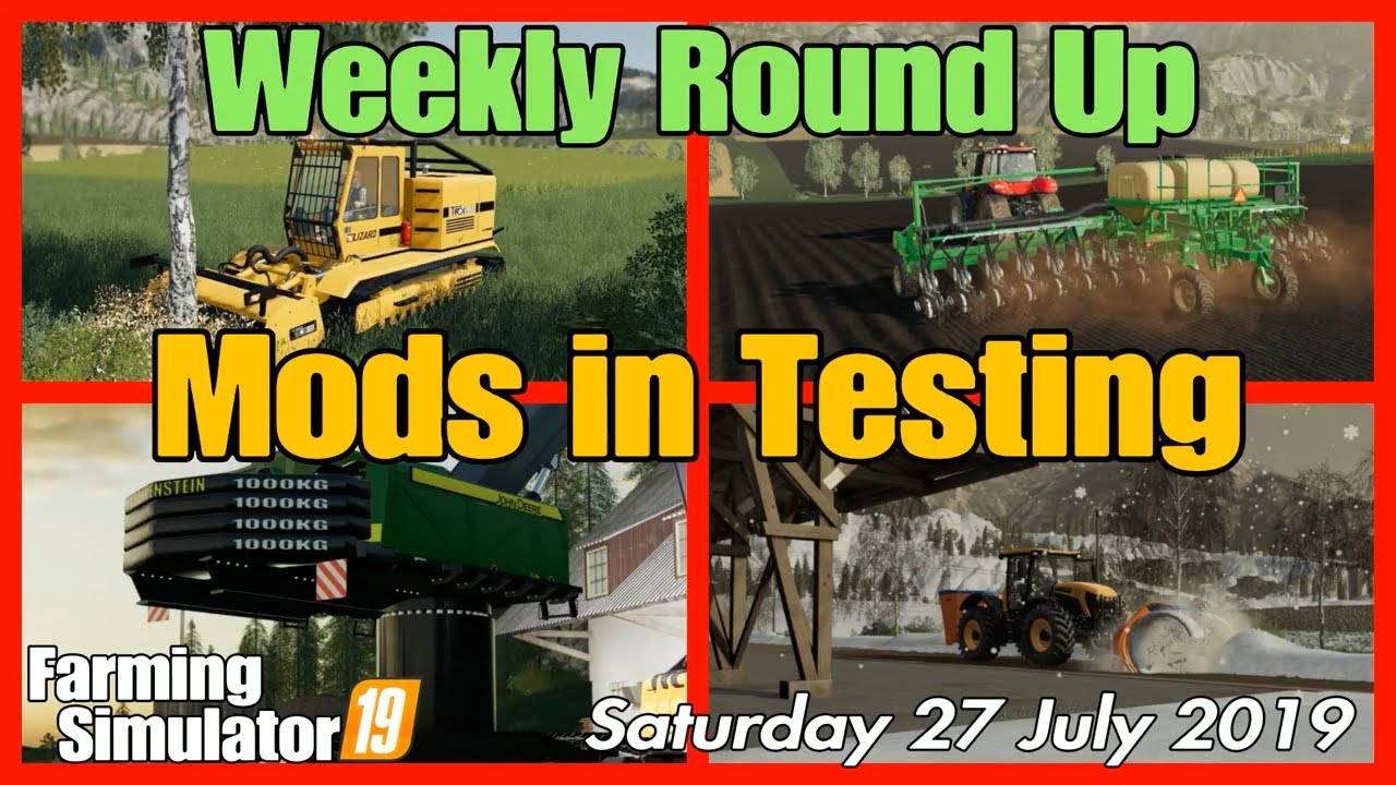 Mods in Testing fs19 list Weekly Round up farming simulator #fs19mods