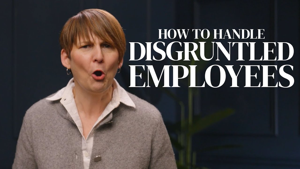 How to Handle Disgruntled Employees
