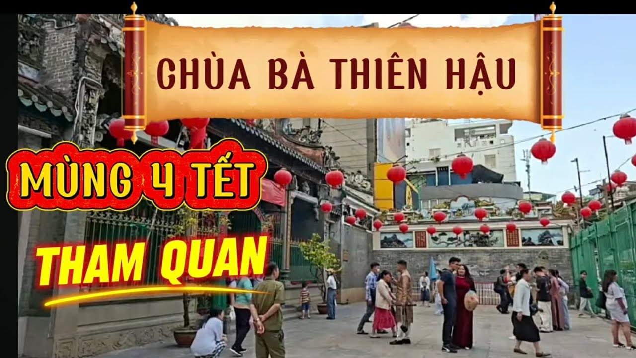 CHÙA BÀ THIÊN HẬU , MÙNG 4 TẾT ĐI CHÙA VÀ THAM QUA CHÙA .. #tintucchannel 
