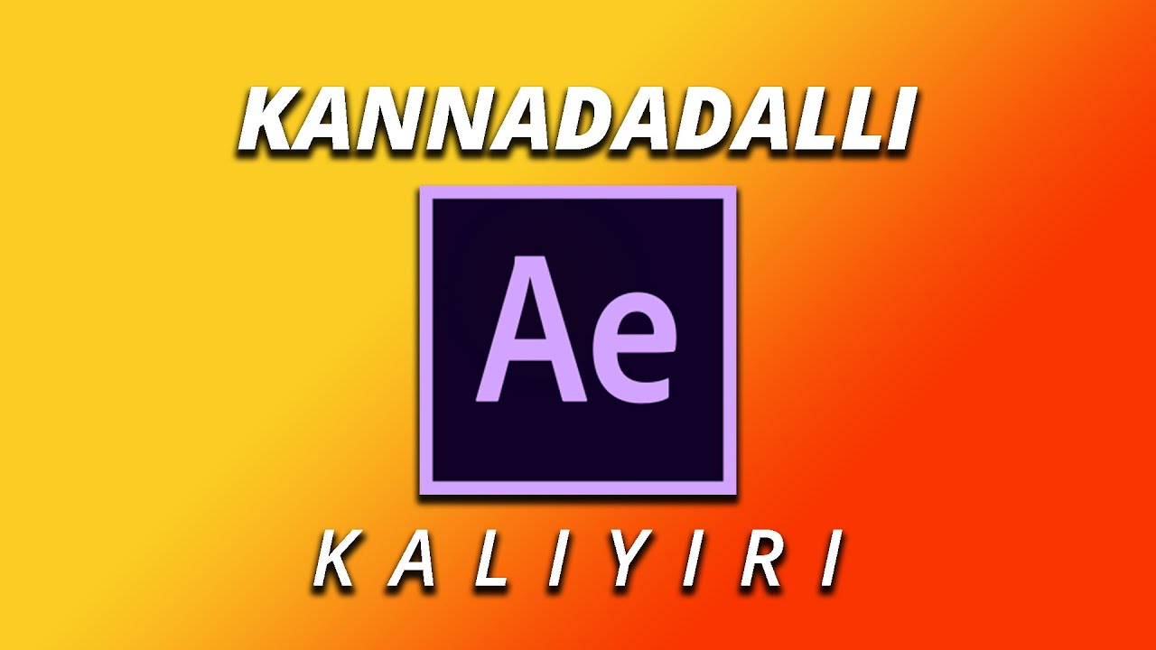 ಕನ್ನಡದಲ್ಲಿ After  Effects ಕಲಿಯಿರಿ | Learn After Effects In Kannada  | Basic Introduction to AE